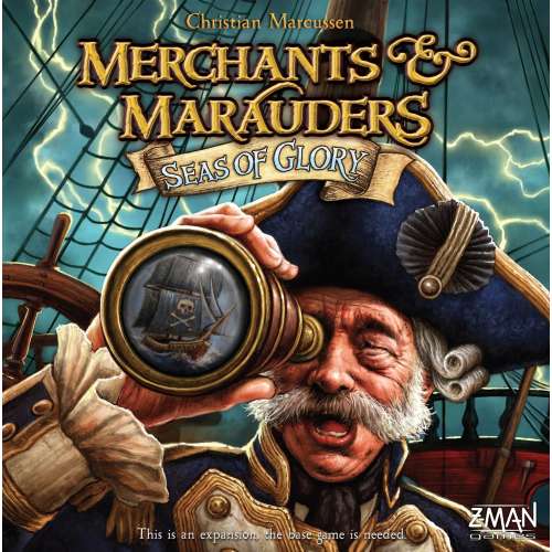 Merchants & Marauders: Seas of Glory - разширение за настолна игра