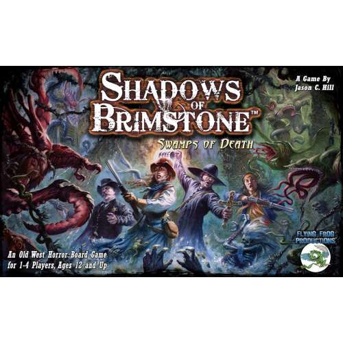 Shadows of Brimstone: Swamps of Death (Revised Edition) - настолна игра