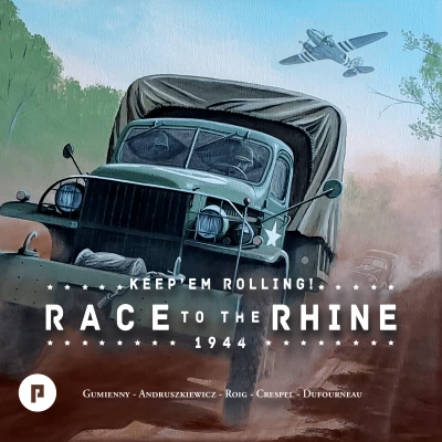 Keep'em Rolling: 1944 – Race to the Rhine - настолна игра