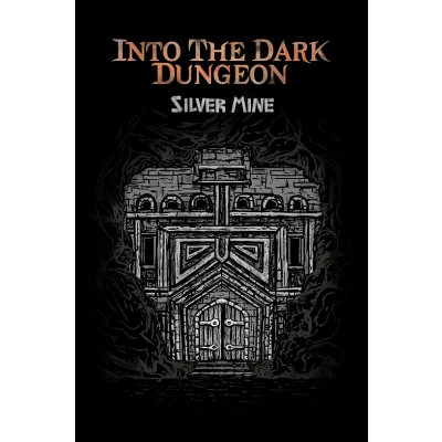 Into The Dark Dungeon: Silver Mine - настолна игра