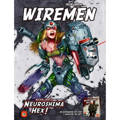 Neuroshima Hex: Wiremen - разширение за настолна игра
