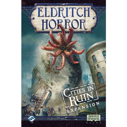 Eldritch Horror: Cities in Ruin - разширение за настолна игра