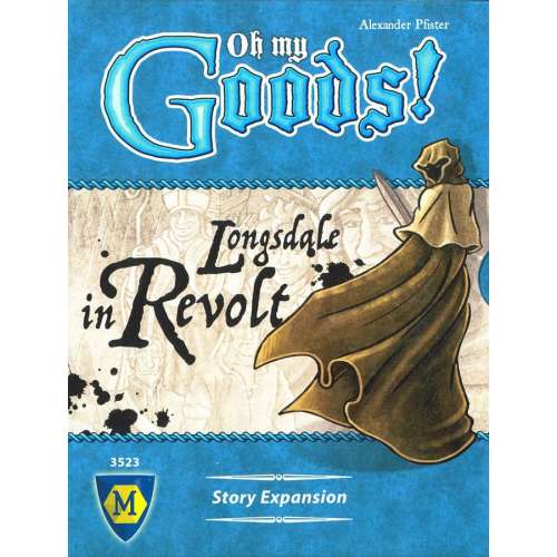 Oh My Goods!: Longsdale in Revolt - разширение за настолна игра