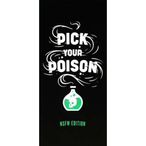 Pick Your Poison: NSFW Edition - настолна игра